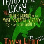 Cover of Third Time Lucky by Tanya Huff