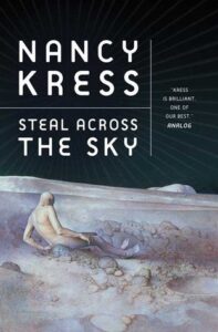 Cover of Steal Across The Sky by Nancy Kress