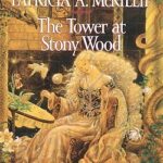 Cover of The Tower at Stony Wood by Patricia McKillip