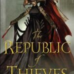 Cover of Republic of Thieves by Scott Lynch