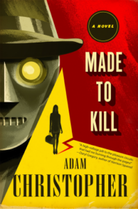 Cover of Made to Kill by Adam Christopher