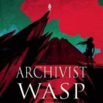 Cover of Archivist Wasp by Nicole Kornher-Stace