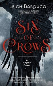 Cover of Six of Crows by Leigh Bardugo