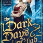 Cover of The Dark Days Club by Alison Goodman