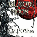 Cover of Blood Moon by M.J. O'Shea