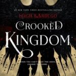 Cover of Crooked Kingdom by Leigh Bardugo