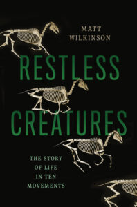Cover of Restless Creatures by Wilkinson