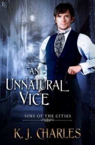 Cover of Unnatural Vice by K.J. Charles