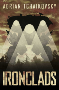 Cover of Ironclads by Adrian Tchiakovsky