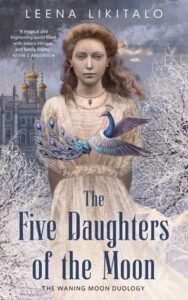 Cover of The Five Daughters of the Moon by Leena Likitalo