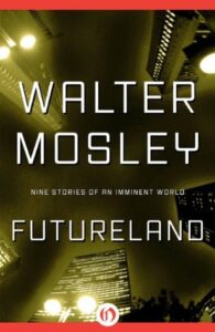 Cover of Futureland by Walter Mosley