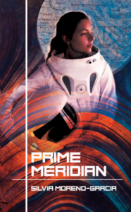 Cover of Prime Meridian by Sylvia Moreno-Garcia