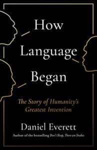 Cover of How Language Began by Daniel Everett