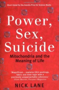 Cover of Power, Sex, Suicide by Nick Lane
