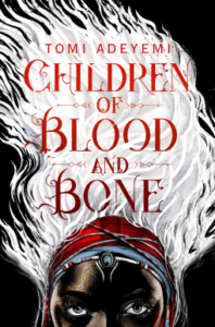 Cover of Children of Blood and Bone by Tomi Adeyumi
