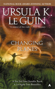 Cover of Changing Planes by Ursula Le Guin