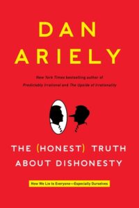 Cover of The Honest Truth About Dishonesty by Dan Ariely