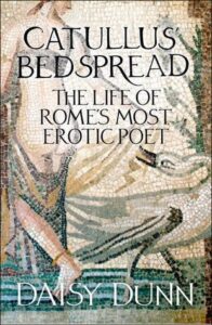 Cover of Catullus' Bedspread by Daisy Dunn