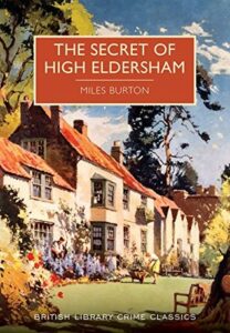 Cover of The Secret of High Eldersham by Miles Burton