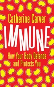 Cover of Immune by Catherine Carver