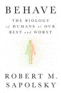 Cover of Behave by Robert M. Sapolsky