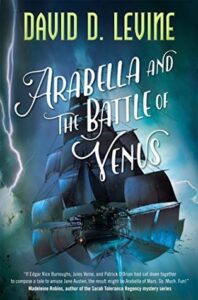 Cover of Arabella and the Battle of Venus by David D. Levine