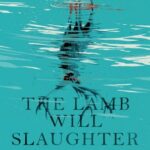 Cover of The Lamb Will Slaughter the Lion by Margaret Killjoy