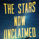 Cover of The Stars Now Unclaimed by Drew Williams