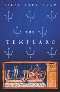 Cover of The Templars by Piers Paul Read