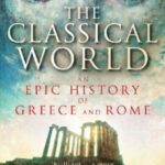 Cover of The Classical World by Robin Lane Fox