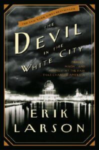 Cover of The Devil in the White City by Erik Larson