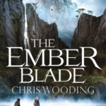 Cover of The Ember Blade by Chris Wooding