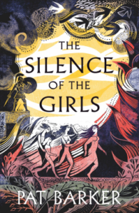 Cover of The Silence of the Girls by Pat Barker