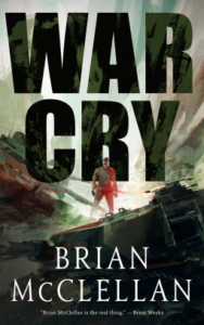 Cover of War Cry by Brian McClellan