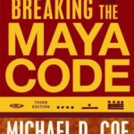 Cover of Breaking the Maya Code by Michael D. Coe