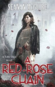 Cover of The Red-Rose Chain by Seanan McGuire