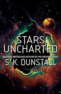 Cover of Stars Uncharted by S.K. Dunstall