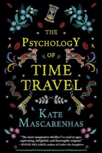 Cover of The Psychology of Time Travel by Kate MasCarenhas