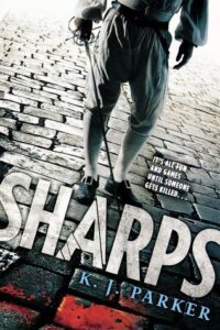 Cover of Sharps by K.J. Parker