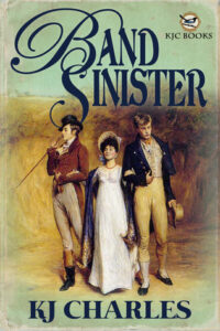 Cover of Band Sinister by K.J. Charles