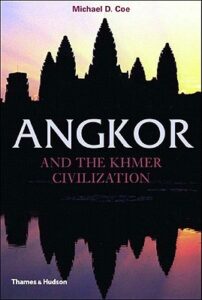 Cover of Angkor and the Khmer Civilization by Michael D. Coe
