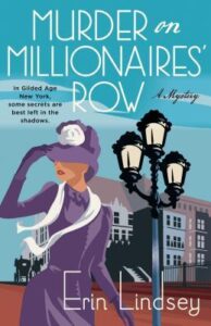 Cover of Murder of Millionaire's Row by Erin Lindsey
