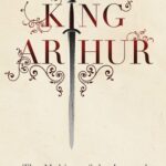Cover of King Arthur: The Making of the Legend by Nicholas J Higham