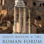Cover of The Roman Forum by David Watkin