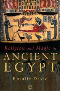 Cover of Religion and Magic in Ancient Egypt by Rosalie David