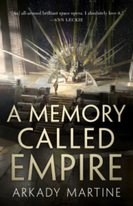 Cover of A Memory Called Empire by Arkady Martine