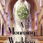 Cover of A Mourning Wedding by Carola Dunn.