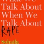 Cover of What We Talk About When We Talk About Rape by S