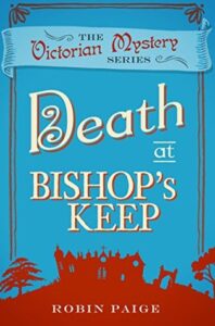 Cover of Death at Bishop's Keep by Robin Paige