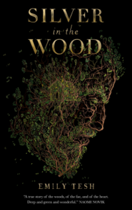 Cover of Silver in the Wood by Emily Tesh